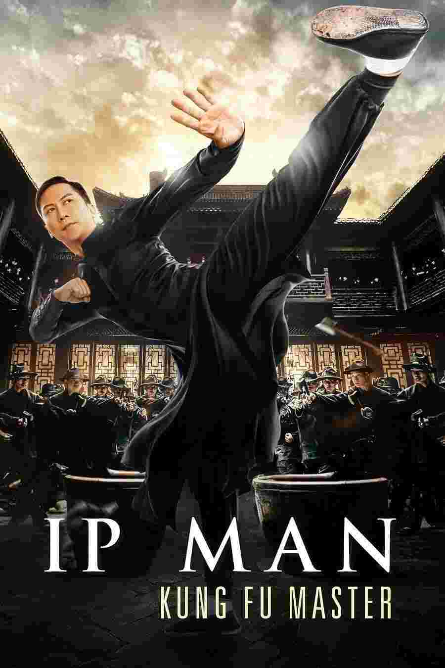 Ip Man: Kung Fu Master (2019) Yu-Hang To